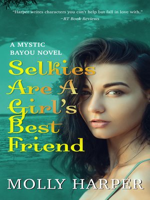 cover image of Selkies Are a Girl's Best Friend